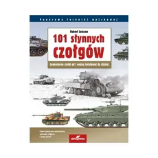 101 słynnych czołgów - Robert Jackson
