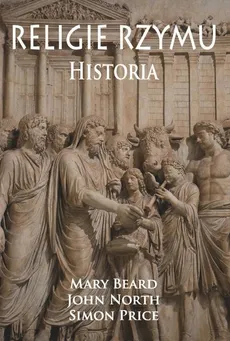 Religie Rzymu - John North, Mary Beard, Simon Price