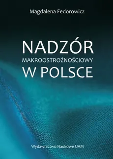 Nadzór makroostrożnościowy w Polsce - Outlet - Magdalena Fedorowicz