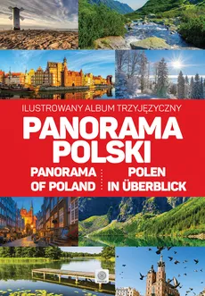 Panorama Polski. Ilustrowany album trzyjęzyczny