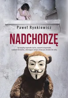 Nadchodzę - Rynkiewicz Paweł