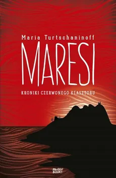 Maresi Kroniki Czerwonego Klasztoru - Outlet - Maria Turtschaninoff