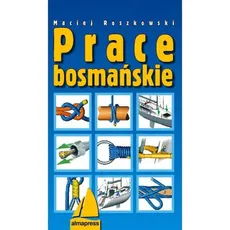 Prace bosmańskie - Outlet - Maciej Roszkowski