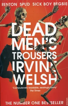 Dead Men's Trousers - Outlet - Irvine Welsh