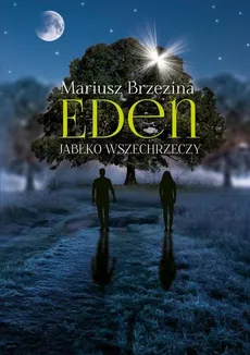 Eden Jabłko wszechrzeczy - Outlet - Mariusz Brzezina