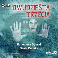 Dwudziesta trzecia - Beata Dębska, Eugeniusz Dębski
