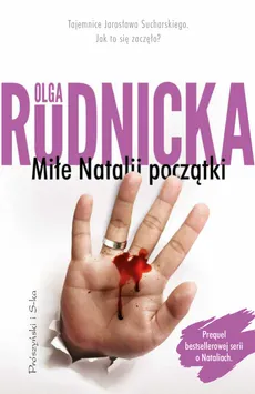 Miłe Natalii początki - wyd. Prószyński - Olga Rudnicka