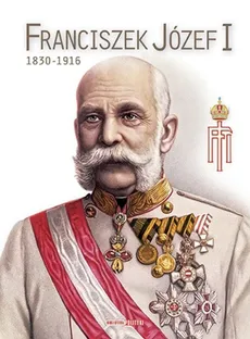 Franciszek Józef I 1830-1916 - Outlet