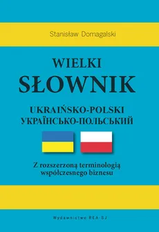 Wielki słownik ukraińsko-polski - Outlet - Stanisław Domagalski