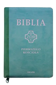 Biblia Pierwszego Kościoła miętowa - Remigiusz Popowski