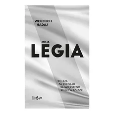 Moja Legia - Outlet - Wojciech Hadaj