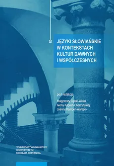 Języki słowiańskie w kontekstach kultur dawnych i współczesnych - Outlet