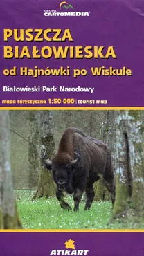 Puszcza Białowieska od Hajnówki po Wiskule