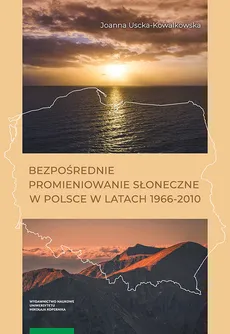 Bezpośrednie promieniowanie słoneczne w Polsce w latach 1966-2010 - Joanna Uscka-Kowalkowska