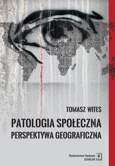 Patologia społeczna - Outlet - Tomasz Wites
