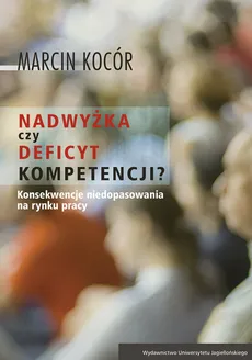 Nadwyżka czy deficyt kompetencji? - Outlet - Marcin Kocór