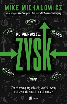 Po pierwsze: ZYSK - Outlet - Mike Michalowicz