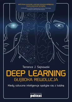 Deep learning Głęboka rewolucja - Terrence J. Sejnowski