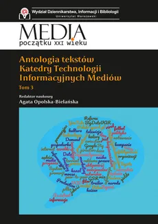 Antologia tekstów Katedry Technologii Informacyjnych Mediów. Tom 3 - Outlet