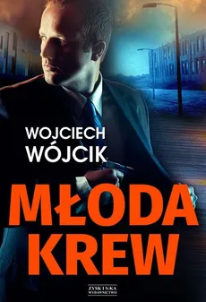 Młoda krew - Outlet - Wojciech Wójcik