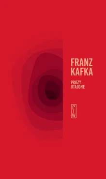 Prozy utajone - Outlet - Franz Kafka