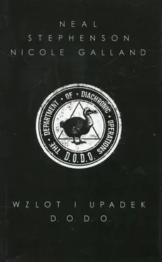 Wzlot i upadek D.O.D.O - Outlet - Nicole Galland, Neal Stephenson