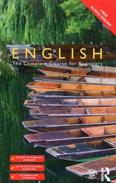 Colloquial English The Complete Course for Beginners - Gareth King