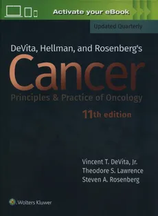 DeVita, Hellman, and Rosenberg's Cancer: Principles & Practice of Oncology - DeVita  Vincent T., Lawrence Theodore S., Rosenberg Steven A.