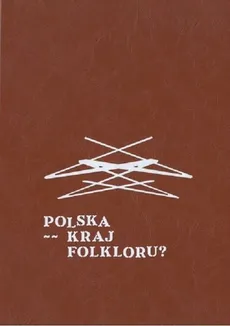 Polska kraj folkloru?