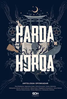 Harda Horda - Outlet - Ewa Białołęcka, Agnieszka Hałas, Anna Hrycyszyn