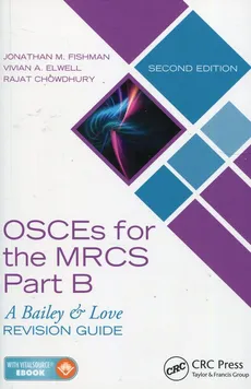 Osces for the MRCS Part B - Rajat Chowdhury, Elwell Vivian A., Fishman Jonathan M.