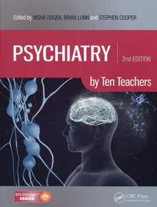Psychiatry by Ten Teachers - Stephen Cooper, Nisha Dogra, Brian Lunn