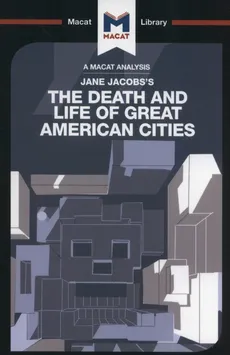 The Death and Life of Great American Cities - Martin Fuller, Ryan Moore