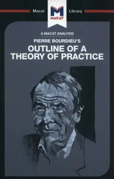 Pierre Bourdieu's Outline of a Theory of Practice - Rodolfo Maggio