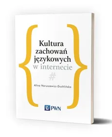 Kultura zachowań językowych w internecie - Outlet - Alina Naruszewicz-Duchlińska