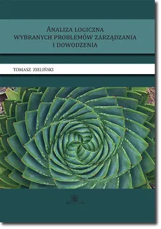 Analiza logiczna wybranych problemów zarządzania i dowodzenia - Tomasz Zieliński