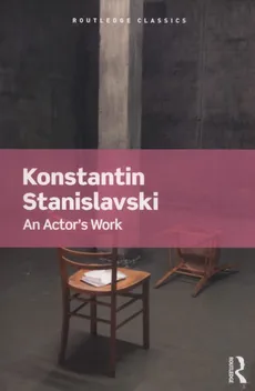 An Actor's Work - Outlet - Konstantin Stanislavski