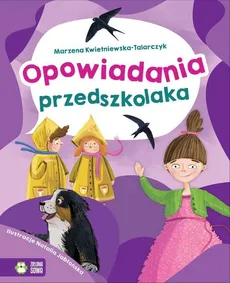 Opowiadania przedszkolaka - Marzena Kwietniewska-Talarczyk