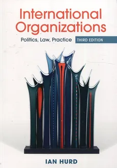 International Organizations - Ian Hurd