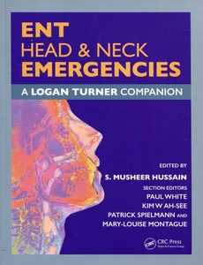 Ent Head & Neck Emergencies A Logan Turner Companion - Ah-See Kim W, Hussain S. Musheer, Paul White