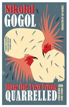 How the Two Ivans Quarrelled - Nikolai Gogol