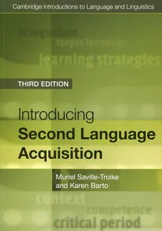 Introducing Second Language Acquisition - Karen Barto, Muriel Saville-Troike
