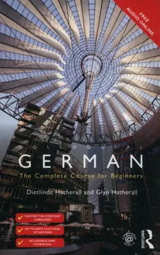 Colloquial German - Dietlinde Hatherall, Glyn Hatherall