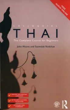 Colloquial Thai - Moore John, Saowalak Rodchue