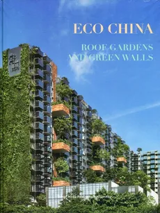 Eco China: Roof Gardens and Green Walls