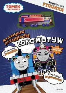 Tomek i Przyjaciele Niezwykłe przygody lokomotyw