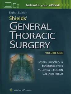 Shields' General Thoracic Surgery 8e - Joseph LoCicero