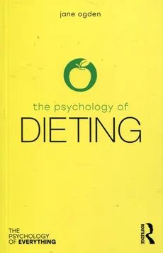 The Psychology of Dieting - Jane Ogden