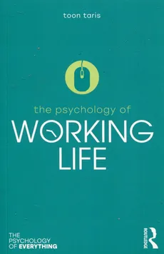 The Psychology of Working Life - Toon Taris