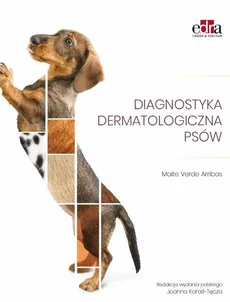 Diagnostyka dermatologiczna psów - Outlet - Arribas M.V.